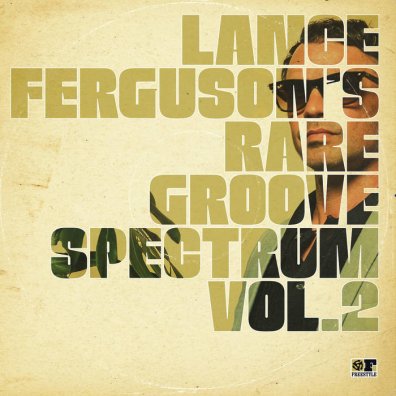 Lance Ferguson's Rare Groove Spectrum Vol. 2